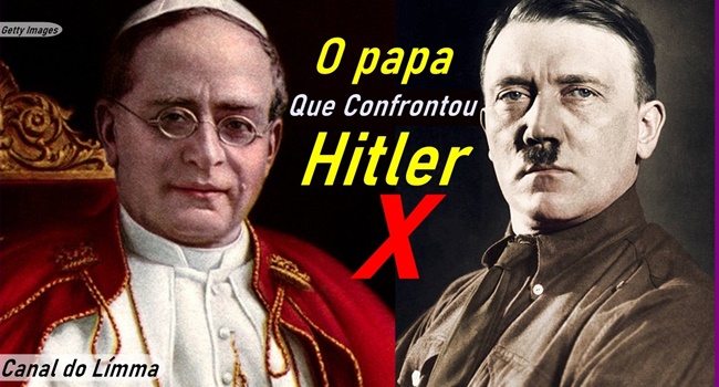 O papa que confrontou o Nazismo de Hitler
